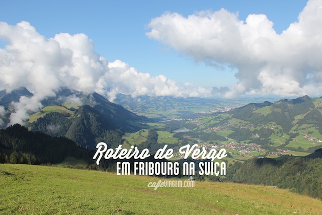 Roteiro Swiss Experience Fribourg