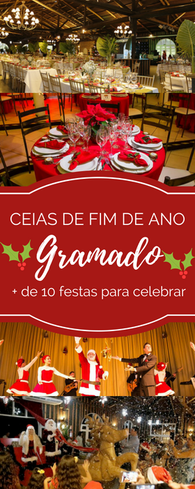 Ceia de Natal em Gramado - dicas de festas e ceias de fim de ano