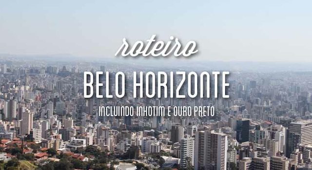 Roteiro Belo Horizonte d